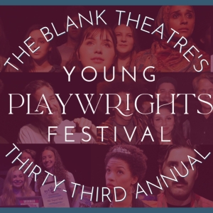 Winners Revealed For The Blank Theatre's 33rd Annual Young Playwrights Festival Photo