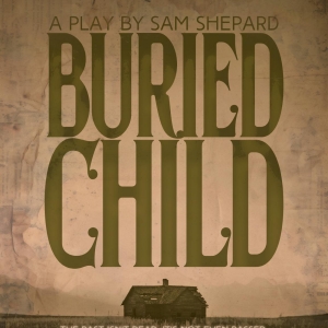 BURIED CHILD Comes to Throughline Theatre This Month