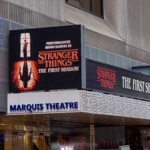 Up on the Marquee: STRANGER THINGS: THE FIRST SHADOW Photo