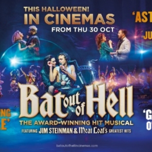 Filmed Version of BAT OUT OF HELL Will Come to The Big Screen in Autumn 2025