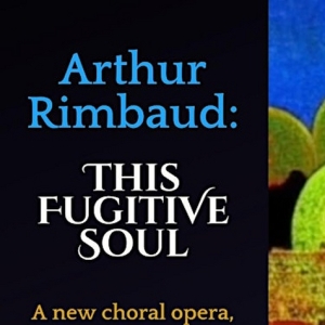 C4 Ensemble Sings New Works Based On French Poet, Arthur Rimbaud In June