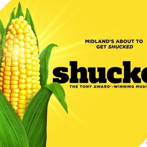 SHUCKED Comes to Midland Center for the Arts in May Photo