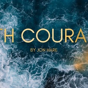 New Musical WITH COURAGE Will Embark on UK Tour Photo