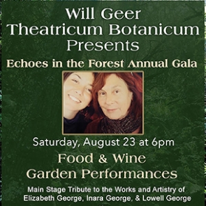 WIll Geer Theatricum Botanicum to Host Annual Gala ECHOES IN THE FOREST Photo