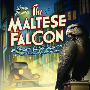 THE MALTESE FALCON Takes Flight at North Coast Repertory Theatre With a Comedic Twist Photo