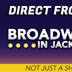 Broadway in Jackson Cancels 2024-25 Season