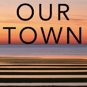 Cape Rep Theatre Opens 2024 Season With OUR TOWN
