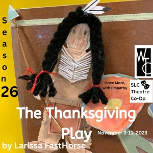 THE THANKSGIVING PLAY Comes to Wasatch Theatre Company in December