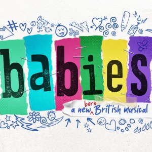 Concert Performances of New Musical BABIES Come to the Lyric Theatre in November Photo