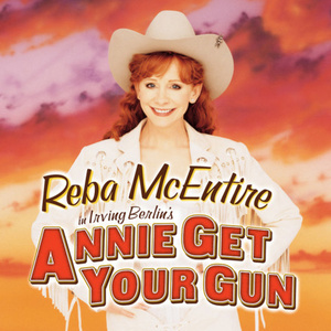 Reba McEntire Releases ANNIE GET YOUR GUN Recordings on Streaming Platforms Photo