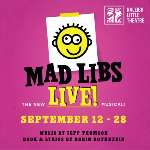 MAD LIBS LIVE Comes to Raleigh Little Theatre Photo