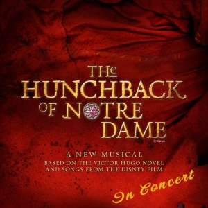 Highland Park Players Presents THE HUNCHBACK OF NOTRE DAME In Concert Photo