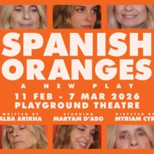 SPANISH ORANGES Will Make World Premiere in London in 2026 Photo