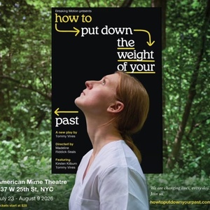 HOW TO PUT DOWN THE WEIGHT OF YOUR PAST to Make Off-Broadway World Premiere Photo