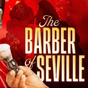 THE BARBER OF SEVILLE Comes to San Diego Opera in February
