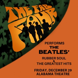 The Fab Four Performs The Beatles' Rubber Soul & the Greatest Hits at the Alabama The Photo