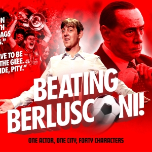 BEATING BERLUSCONI! Returns to the Liverpool Stage Next Year