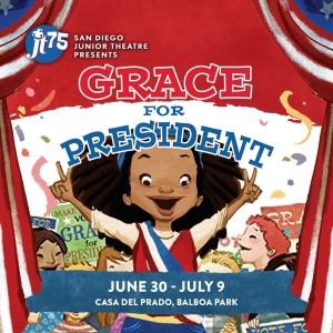 GRACE FOR PRESIDENT Comes to San Diego Junior Theatre Photo