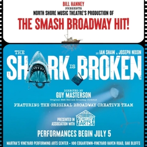 THE SHARK IS BROKEN Opens In Martha's Vineyard In July Photo