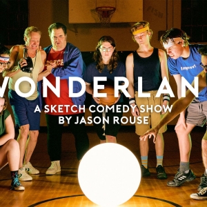 WONDERLAND A Sketch Comedy Show By Jason Rouse Video