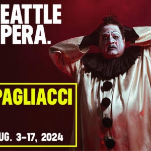 PAGLIACCI Comes to Seattle Opera in August Photo