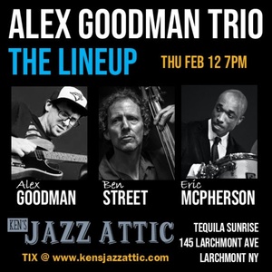 Alex Goodman to Perform at Kens Jazz Attic February 12 Photo