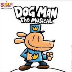 DOG MAN: THE MUSICAL Comes to the Pantages Theatre Photo