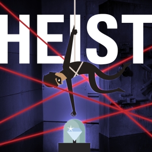 HEIST Comes To The Citadel Theatre This Month