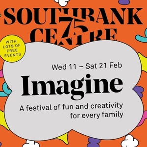 Southbank Centre's IMAGINE Returns With Creative Events For Families and Young People Photo