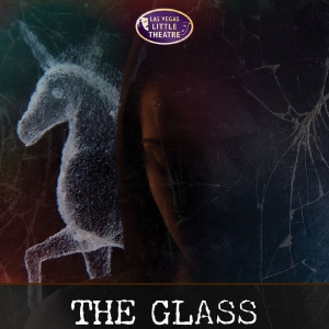 THE GLASS MENAGERIE is Now Playing at Las Vegas Little Theatre Photo