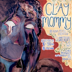 Chez Bushwick To Present World Premiere Of CLAY MOMMY: A TRANSSEXUAL MOMMY-ISSUE GOLEM PLA Photo