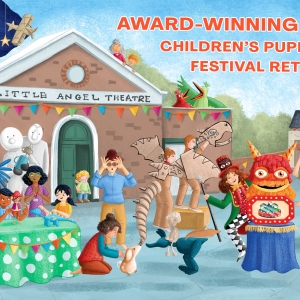 Little Angel Theatre's Children's Puppet Festival Will Return This Summer Photo