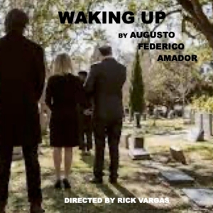WAKING UP To Premiere At Teatro Paraguas In July Photo