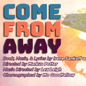 COME FROM AWAY to Make Orange County Debut at Chance Theater Photo