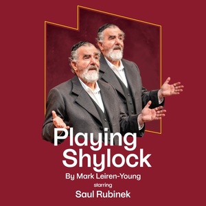 PLAYING SHYLOCK Comes to The Segal Centre Photo