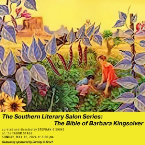 THE BIBE OF BARBARA KINGSOLVER Comes to Tennessee Shakespeare Company This Month