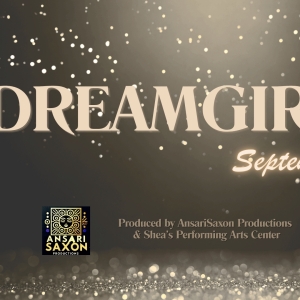DREAMGIRLS Opens This Week at Shea’s 710 Theatre