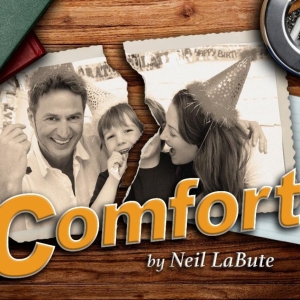 Neil LaBute's COMFORT Begins This April At NJ Rep