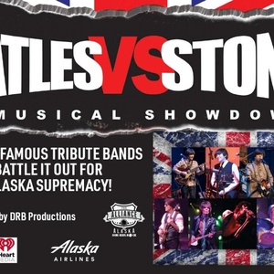 BEATLES VS ROLLING STONES MUSICAL SHOWDOWN Will Come to Alaska This Month Photo
