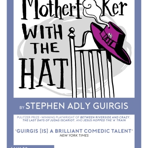 Burbage Theatre Co. Concludes 12th Season with THE MOTHERF**KER WITH THE HAT 