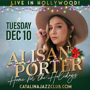 Alisan Porter and Friends Bring HOME FOR THE HOLIDAYS to Catalina Jazz Club Photo