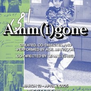 Adil Mansoors AMM(I)GONE Will Make New York Premiere at The Flea Photo