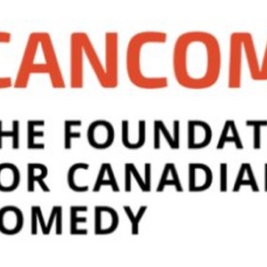 The Foundation For Canadian Comedy (CANCOM) Launches 3rd Round of Funding