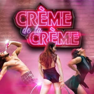 CREME DE LA CREME Comes to Sydney Fringe in September Photo