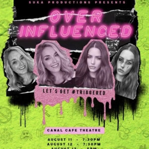 OVER INFLUENCED Comes to the Camden Fringe Photo