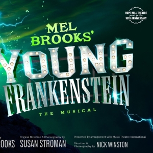 Mel Brooks’ YOUNG FRANKENSTEIN THE MUSICAL Will Have Regional Premiere at Hope Mill  Photo