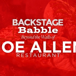 Backstage Babble: Beyond the Walls of Joe Allen Restaurant Comes to 54 Below Photo