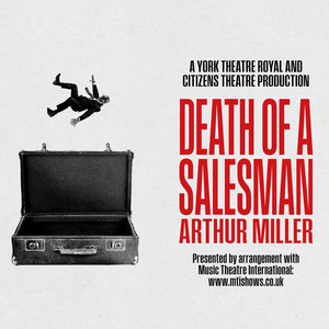 DEATH OF A SALESMAN to Open at York Theatre Royal in Co-Production With Citizens Thea Photo