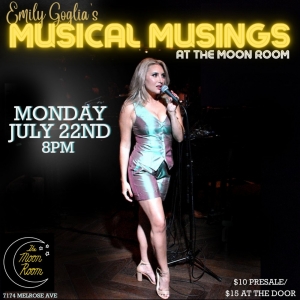 Special Guests Revealed For Emily Goglia's MUSICAL MUSINGS at The Moon Room on Melros Photo