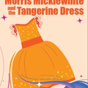 MORRIS MICKLEWHITE AND THE TANGERINE DRESS Begins at?Maryland Ensemble Theatre in Se Photo